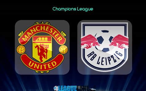 Manchester United vs RB Leipzig Prediction, Betting Tips & Match Preview