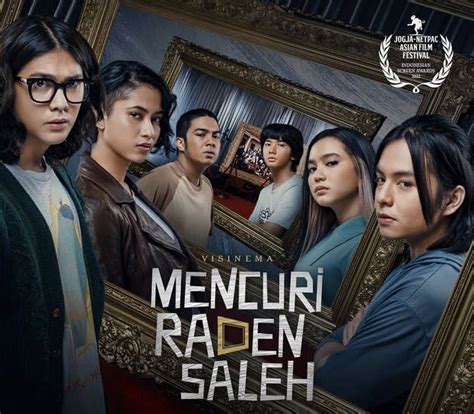 Link Nonton Film Mencuri Raden Saleh (2022) Resmi: Aksi Pencurian Super ...