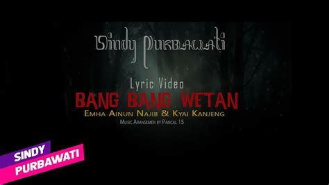 Lirik Bang Bang Wis Rahino - YouTube
