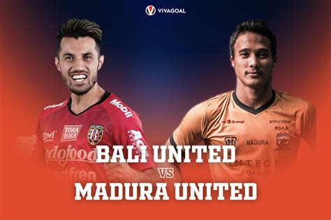 Prediksi Pertandingan Bali United Vs Madura United: Tekad Tuan Rumah ...
