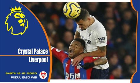 Prediksi Pertandingan Liga Inggris: Crystal Palace vs Liverpool