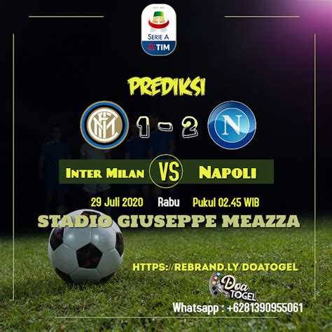 Prediksi Inter Milan Vs Napoli 29 Juli 2020 , Rabu | Pukul 02.45 WIB