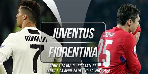 Prediksi Juventus vs Fiorentina 20 April 2019 : Ronaldo Comeback