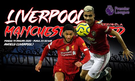 Prediksi Liverpool vs Manchester United 19 Januari 2020 - prediksi dan ...
