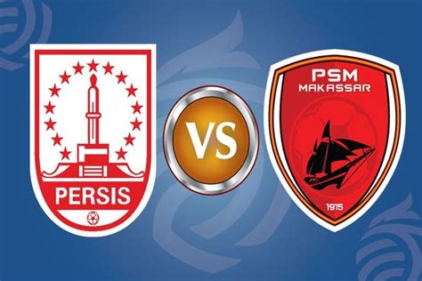 Prediksi Persis Solo Vs PSM Makassar Sore Ini: M. Riyandi Berpeluang ...