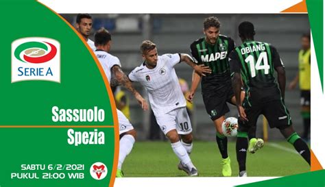 Prediksi Pertandingan Liga Italia : Sassuolo vs Spezia