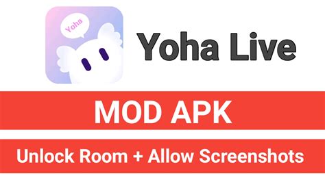 Yoha Live MOD APK 2.1.3.2 (Unlock Room) Download - APKVIPO